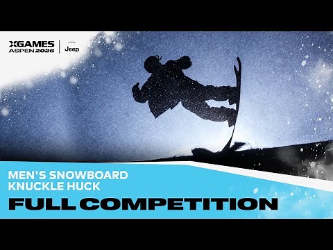 Men’s Snowboard Knuckle Huck: FULL COMPETITION | X Games Aspen 2026