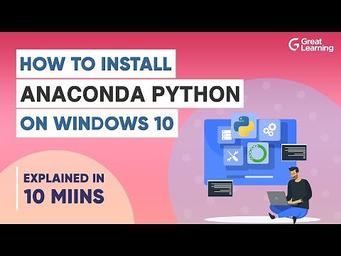 How to Install Anaconda Python on Windows 10 | Anaconda Installation Video | Great Learning