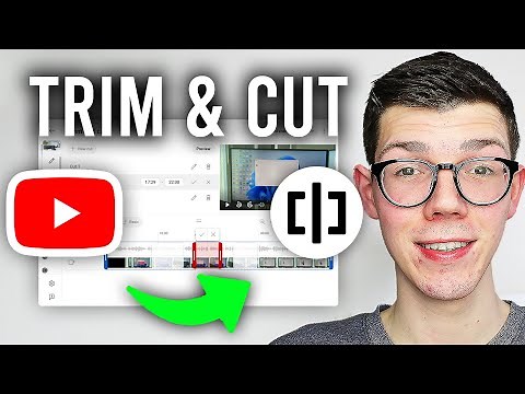 How To Cut & Trim Video In YouTube Editor - Full Guide