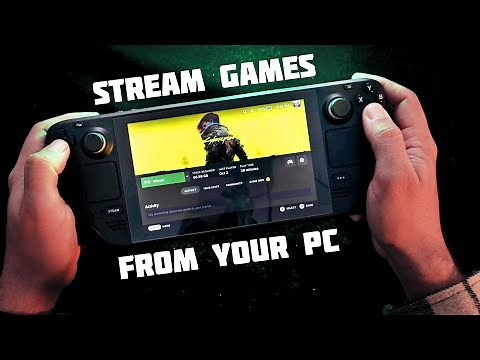 Steam Deck - How To Stream Games From Your PC
