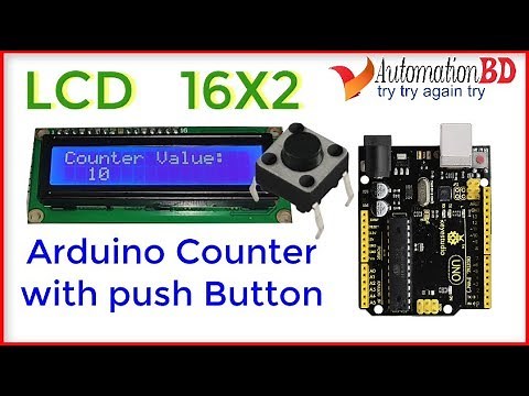 Arduino counter with LCD display and push button tutorial.