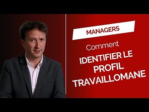 Process Communication - Comment identifier le profil travaillomane