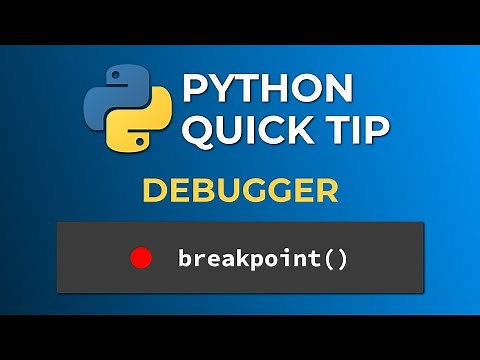 Python Quick Tip: Debugger and breakpoint()
