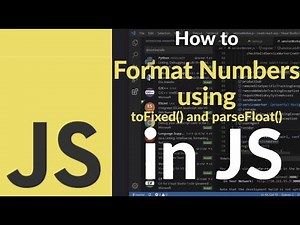 How to Format Numbers with toFixed() and parseFloat() in JavaScript | Round and Convert Values in JS