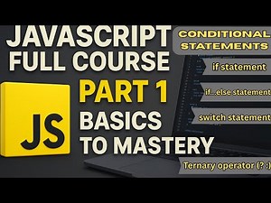 Master Conditional Statements in JavaScript | if, else, else if & switch Explained
