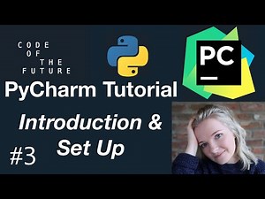 Python Tutorial for Beginners #3 - PyCharm: Introduction and Set Up