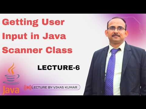 Getting User Input in Java | Scanner Class Tutorial | Java Input for Beginners
