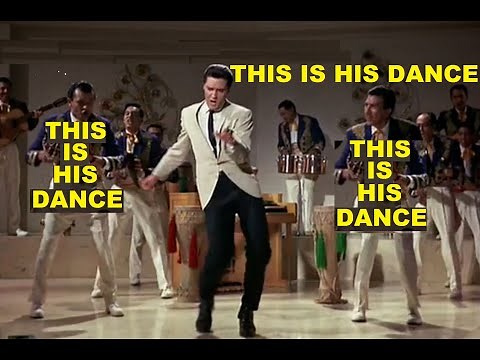 Elvis and his charisma (Part 2): This is his dance