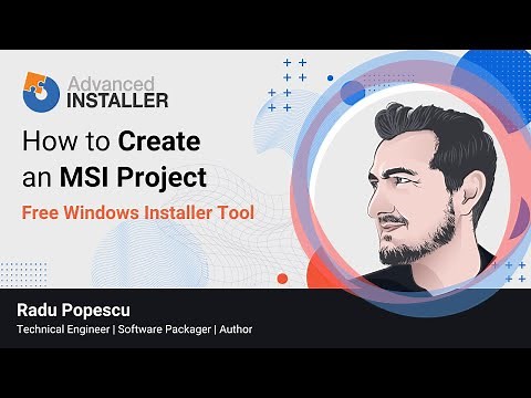 How to Create an MSI Package using a Free Windows Installer Tool