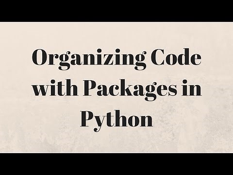 Python Package Tutorial - Organize Your Code