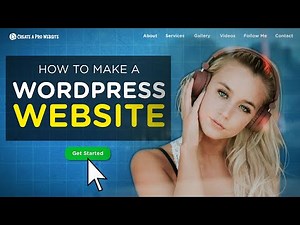 How to Make a WordPress Website | Step-By-Step Guide for Beginners!