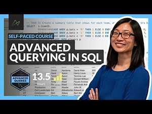 Advanced Querying in SQL (NEW COURSE)