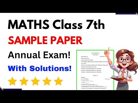 Class 7 Maths Sample Question Paper FINAL EXAM with Solutions (2024-2025)