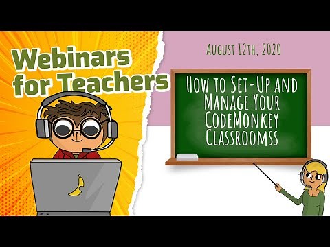 How to Set-Up and Manage Your CodeMonkey Classrooms