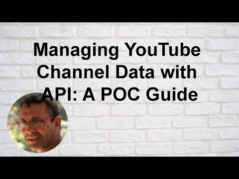 Managing YouTube Channel Data with Google API and OAuth2 : A POC Guide