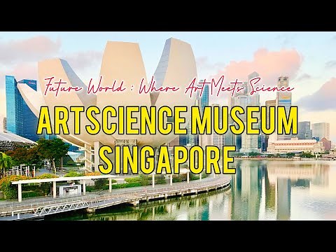 ArtScience Museum Singapore