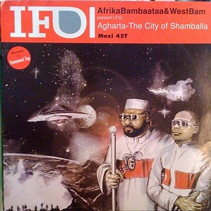 Afrika Bambaataa & WestBam Present I.F.O. - Agharta - The City Of Shamballa