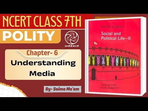 NCERT Class 7 Social Science – Chapter 6: Understanding Media | Full Chapter Explaination #education
