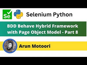 8. Behave BDD Selenium Python Hybrid Framework with Page Object Model (Part 8)