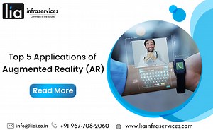 Top 5 Applications of Augmented Reality (AR) - Blog | Liainfraservices