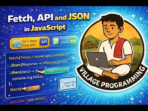Fetch in JavaScript | Fetch, API, JSON in JavaScript | ‪@VillageProgramming‬