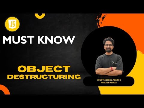 Object Destructuring In JavaScript In Hindi