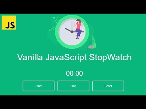 Build A StopWatch Using Vanilla JavaScript Tutorial