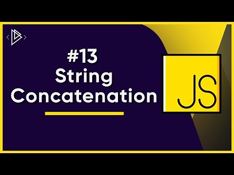 #13 How to Concatenate Strings in JavaScript | JavaScript Full Tutorial