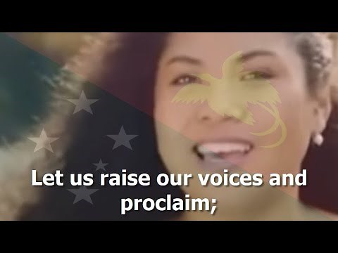 National Anthem of Papua New Guinea - "O Arise, All You Sons"