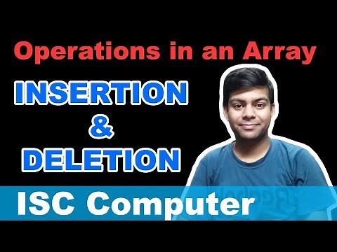 Insertion and Deletion in an Array | Arrays in Java | ICSE, ISC Computer