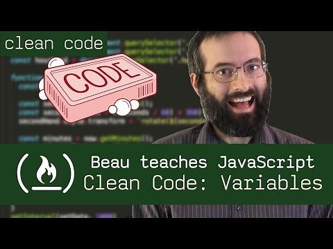 Clean Code: Variables - Beau teaches JavaScript