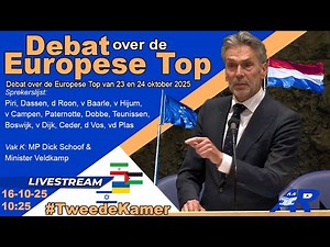 Terugkijken: Debat over de Europese Top van 23 en 24 oktober 2025 - Tweede Kamer