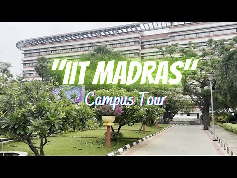 IIT Madras || CAMPUS TOUR
