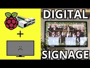 DIGITAL SIGNAGE WITH RASPBERRY PI