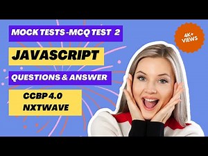 MOCK TEST | MCQ TEST 2 ANSWER | JavaScript | NxtWave | CCBP 4.0