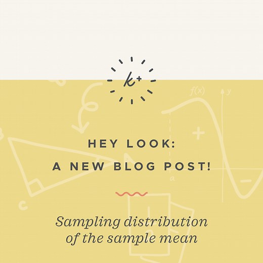 All about the sampling distribution of the sample mean — Krista King Math | Online math help