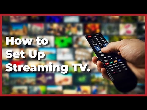 How to Set Up Streaming TV: A Step-by-Step Guide for Your TV