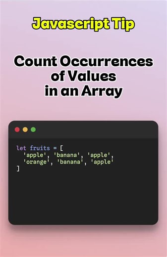Javascript Tip: Count occurrences of values in an array #fyp #javascript #coding