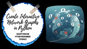 Create Interactive Network Graphs in Python - AskPython