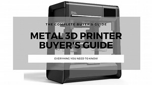 The Best Metal 3D Printers in 2024 Buyer's Guide