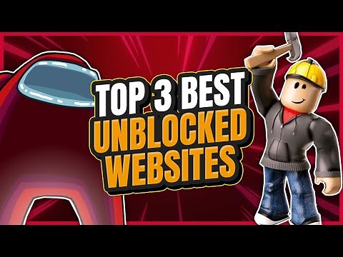 The TOP 3 BEST Unblocked Games Websites!