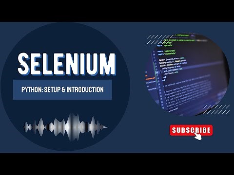 Selenium Python Tutorial | Setup & Introduction for Beginners