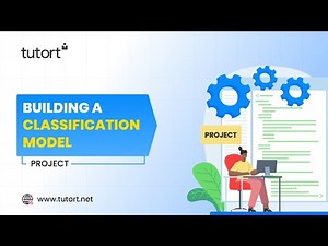 Building a Classification Model | Machine Learning in Python | Data Science Project | Tutort Academy