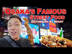 Japan at Night: Osaka's Street Food Tour at the famous Dotonbori Area