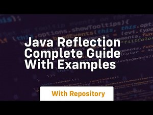 java reflection complete guide with examples