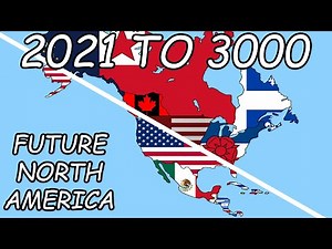 Alternate Future of North America from 2021 to 3000 (by GyLala)