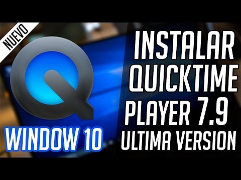 Instalar QuickTime Player Pro v7.7.9 Español para Windows 11/10 Ultima Versión 2022