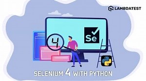 Python with Selenium 4 Tutorial: Complete Guide with Examples | TestMu AI (Formerly LambdaTest)