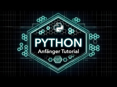 Python Anfänger Tutorial: 60min Crashkurs