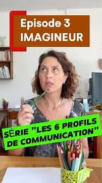 Profil Imagineur (PCM) : Comment le reconnaître et mieux communiquer avec lui ? #communication